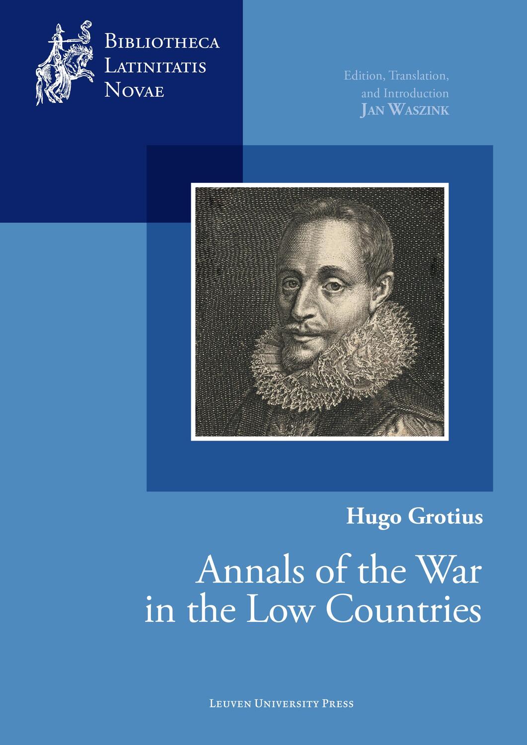 Cover: 9789462703513 | Hugo Grotius, Annals of the War in the Low Countries | Jan Waszink