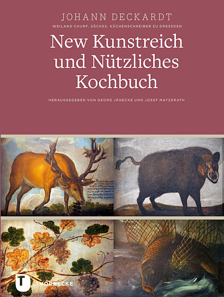 Cover: 9783799506458 | New Kunstreich und Nützliches Kochbuch, Leipzig 1611 | Johann Deckardt