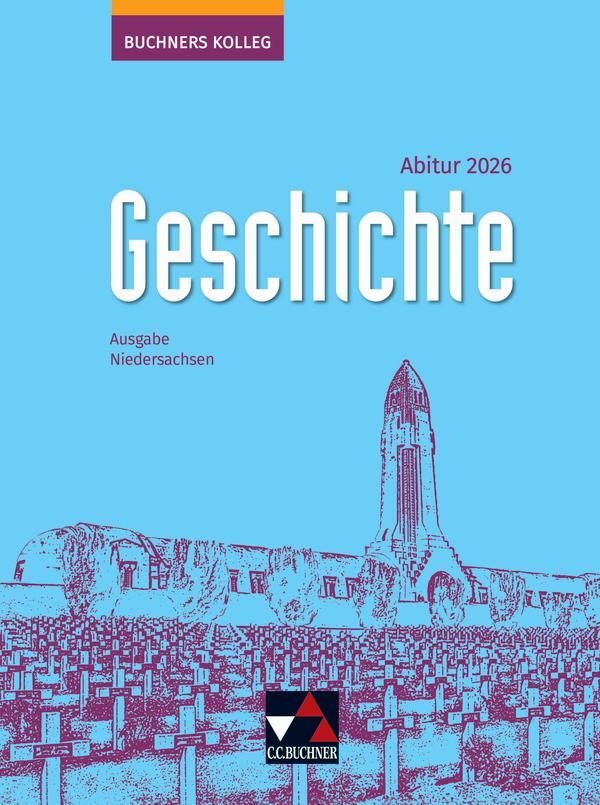 Cover: 9783661320397 | Buchners Kolleg Geschichte NI Abitur 2026 | Thomas Ahbe (u. a.) | Buch