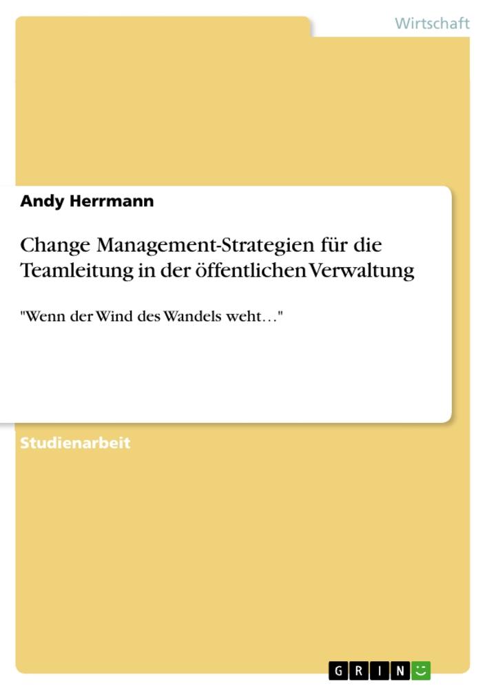 Cover: 9783346062543 | Change Management-Strategien für die Teamleitung in der...