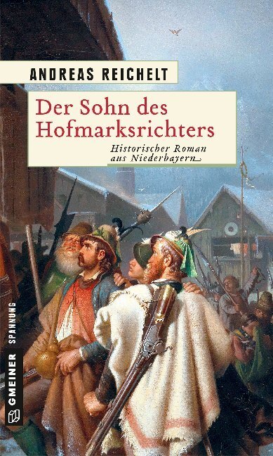 Cover: 9783839225141 | Der Sohn des Hofmarksrichters | Historischer Roman aus Niederbayern