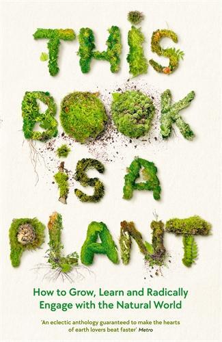 Cover: 9781788166928 | This Book is a Plant | Wellcome Collection | Taschenbuch | Englisch