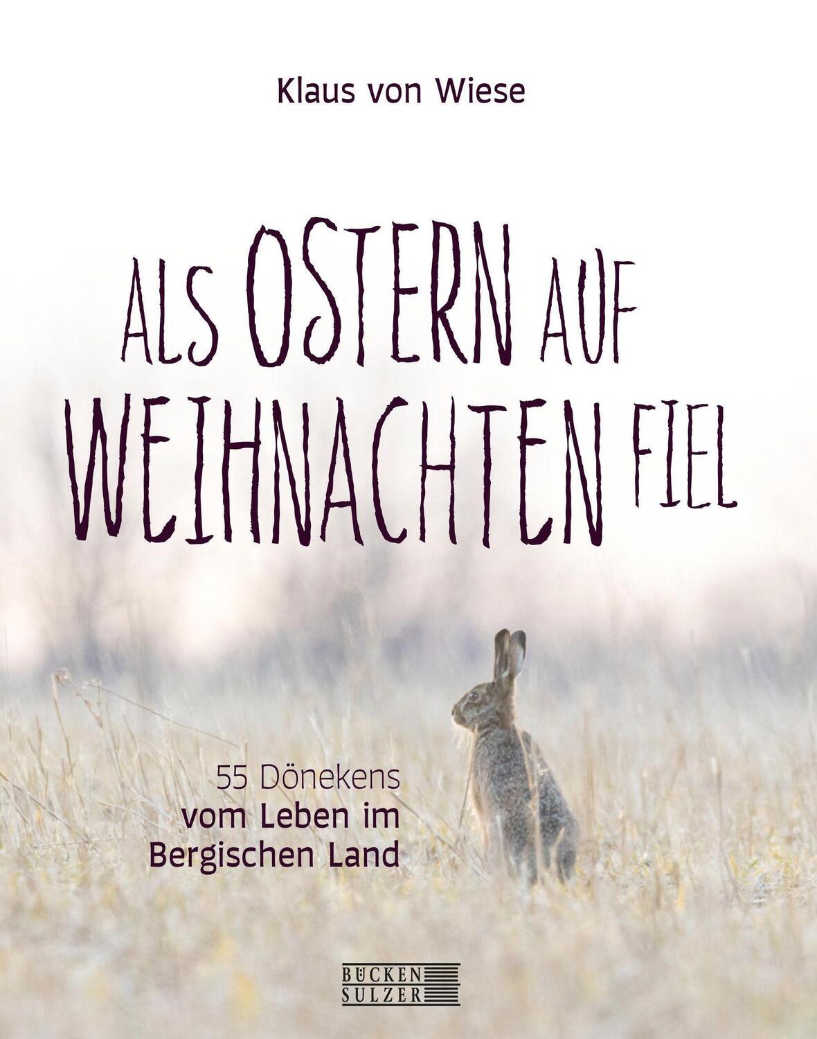 Cover: 9783947438457 | Als Ostern auf Weihnachten fiel | Klaus von Wiese | Buch | Deutsch