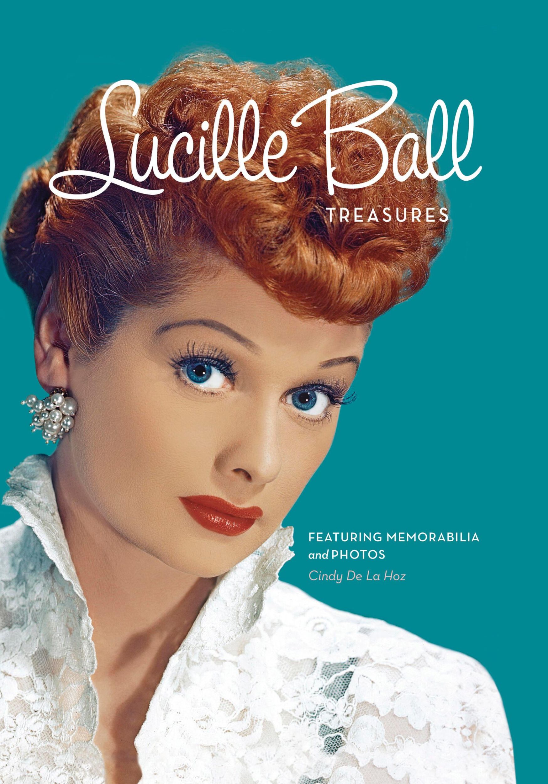 Cover: 9780785843689 | Lucille Ball Treasures | Featuring Memorabilia and Photos | Hoz | Buch