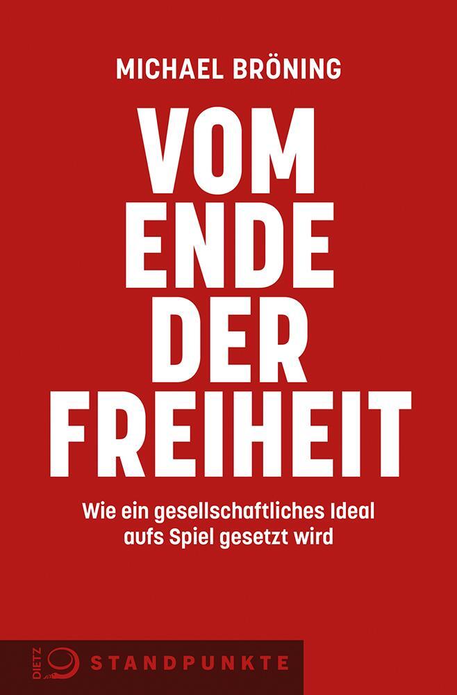 Cover: 9783801206253 | Vom Ende der Freiheit | Michael Bröning | Taschenbuch | Deutsch | 2021