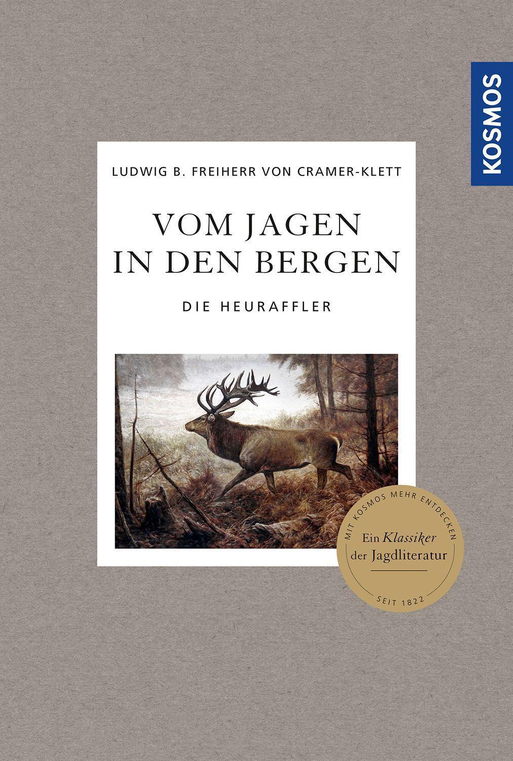 Cover: 9783440172643 | Vom Jagen in den Bergen | Die Heuraffler | Cramer-Klett | Buch | 2022