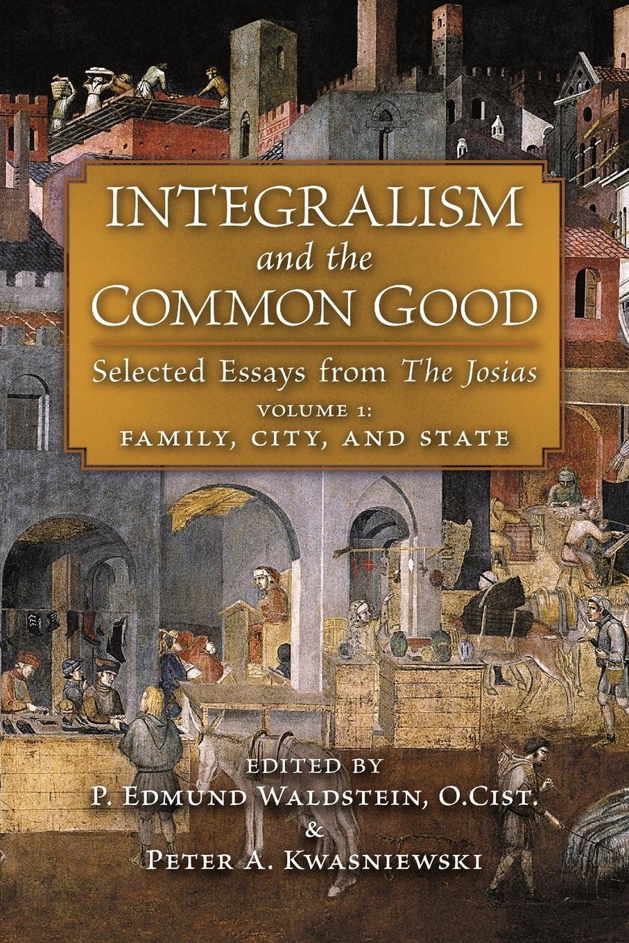 Cover: 9781621387886 | Integralism and the Common Good | P. Edmund Waldstein | Taschenbuch
