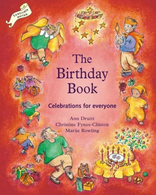 Cover: 9781903458013 | The Birthday Book: Celebrations for Everyone | Ann Druitt (u. a.)