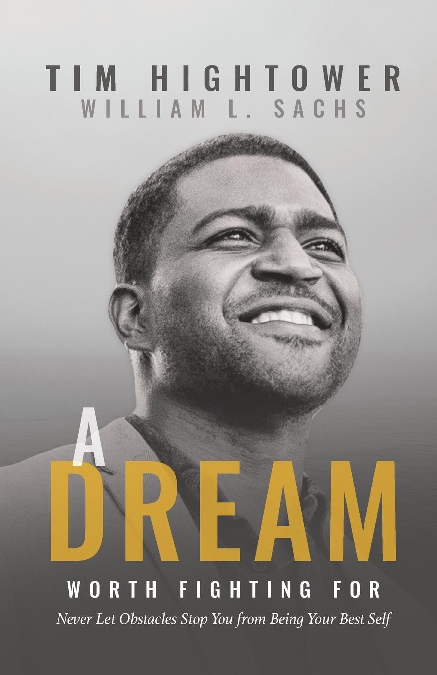 Cover: 9781631957703 | A Dream Worth Fighting For | Tim Hightower | Taschenbuch | Paperback