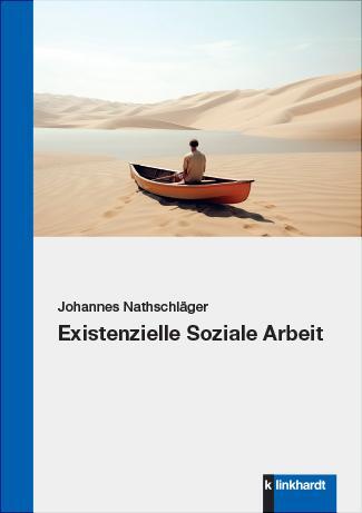 Cover: 9783781525962 | Existenzielle Soziale Arbeit | Johannes Nathschläger | Taschenbuch