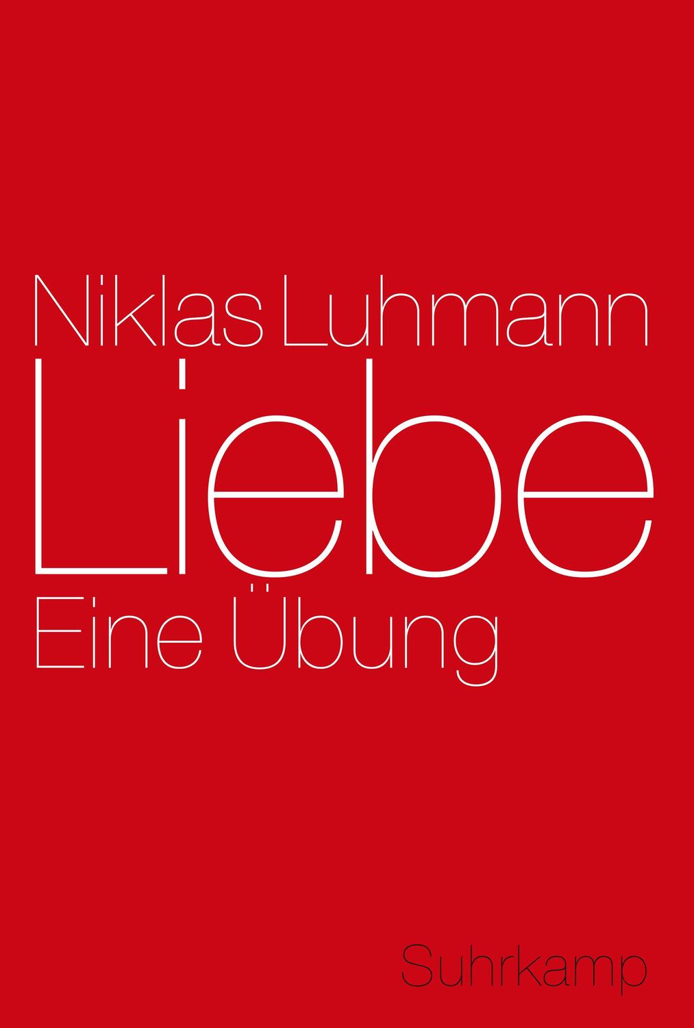 Cover: 9783518585047 | Liebe | Eine Übung | Niklas Luhmann | Buch | Deutsch | 2008