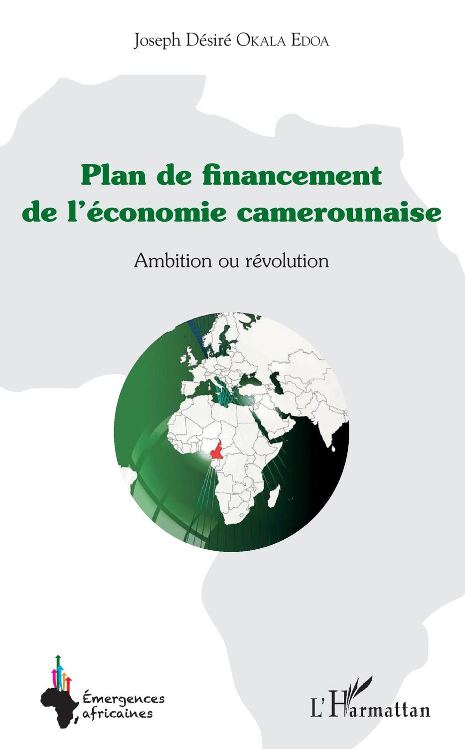 Cover: 9782343149448 | Plan de financement de l'économie camerounaise | Edoa | Taschenbuch