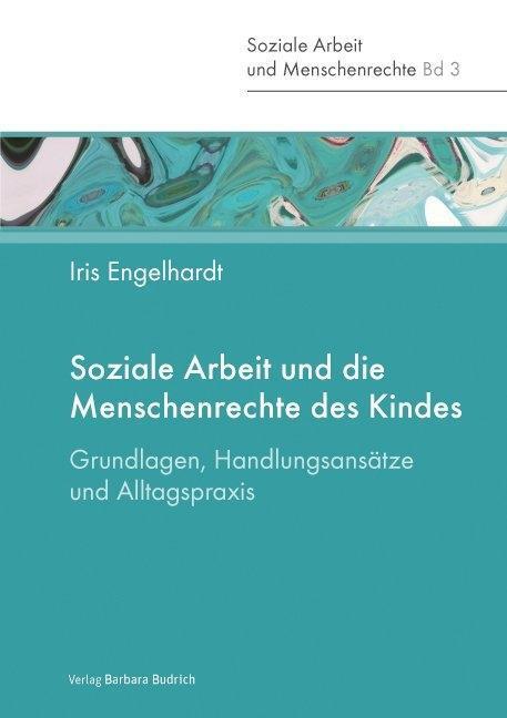 Cover: 9783847407997 | Soziale Arbeit und die Menschenrechte des Kindes | Iris Engelhardt