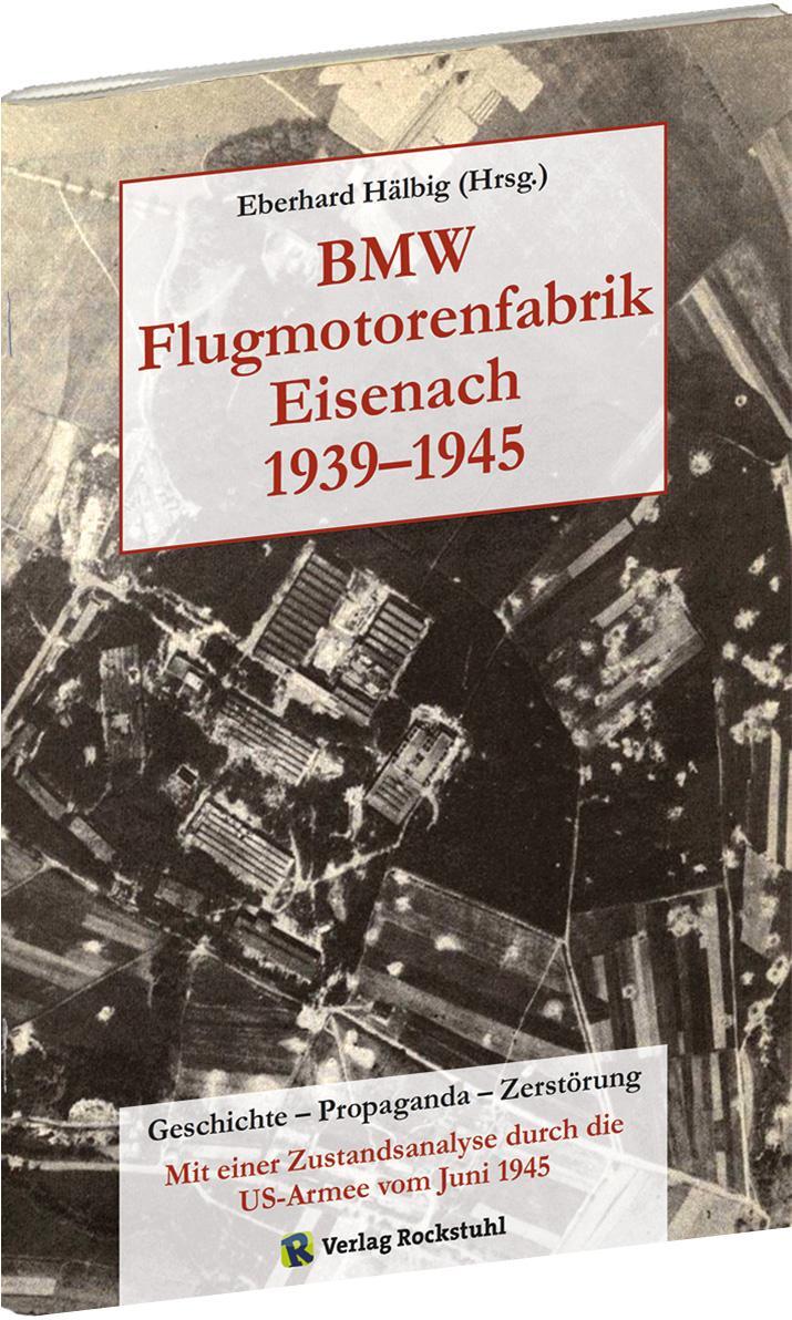 Cover: 9783959661362 | BMW Flugmotorenfabrik Eisenach 1939-1945 | Eberhard Hälbig | Broschüre