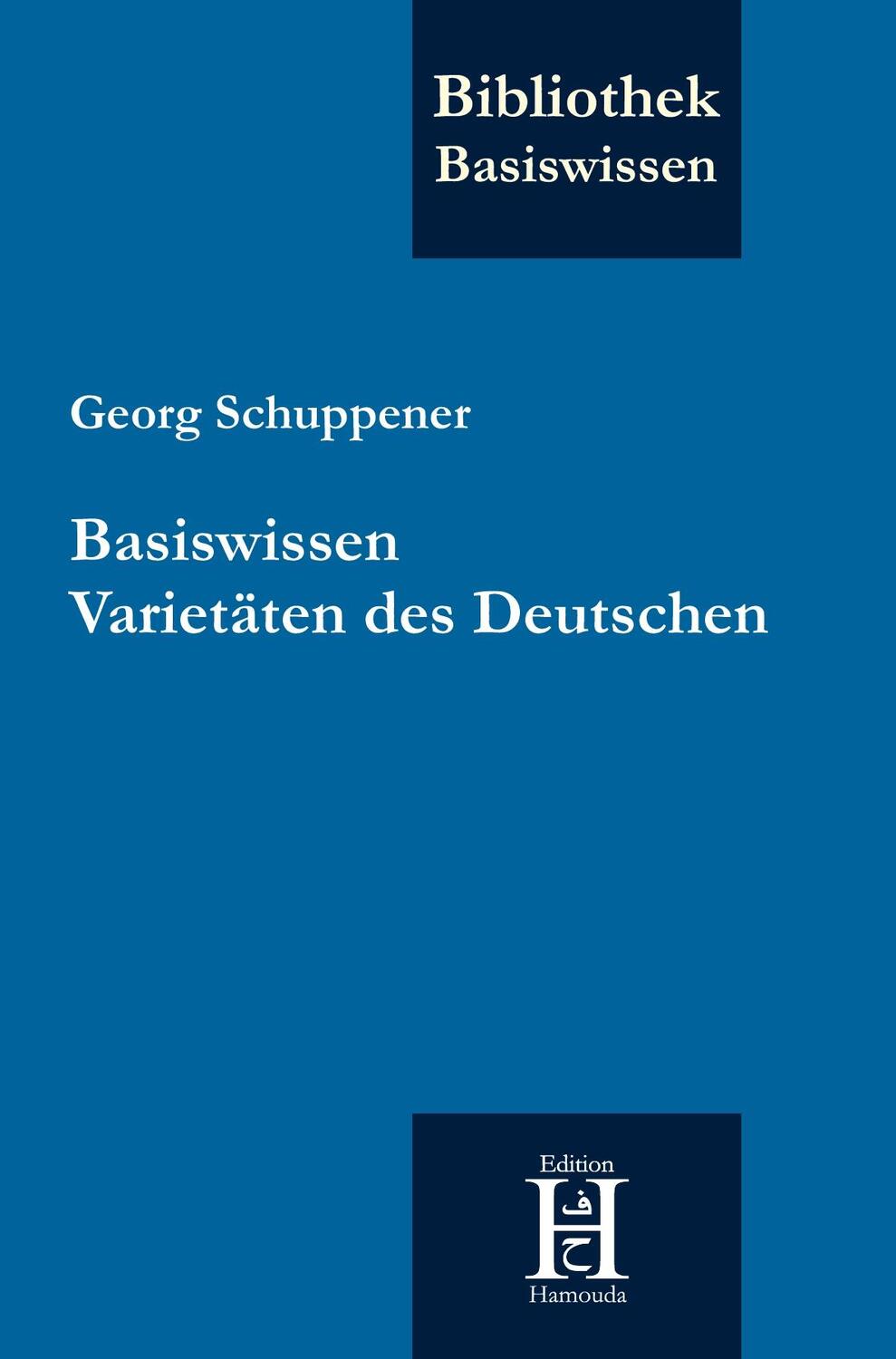Cover: 9783958170506 | Basiswissen Varietäten des Deutschen | Georg Schuppener | Taschenbuch