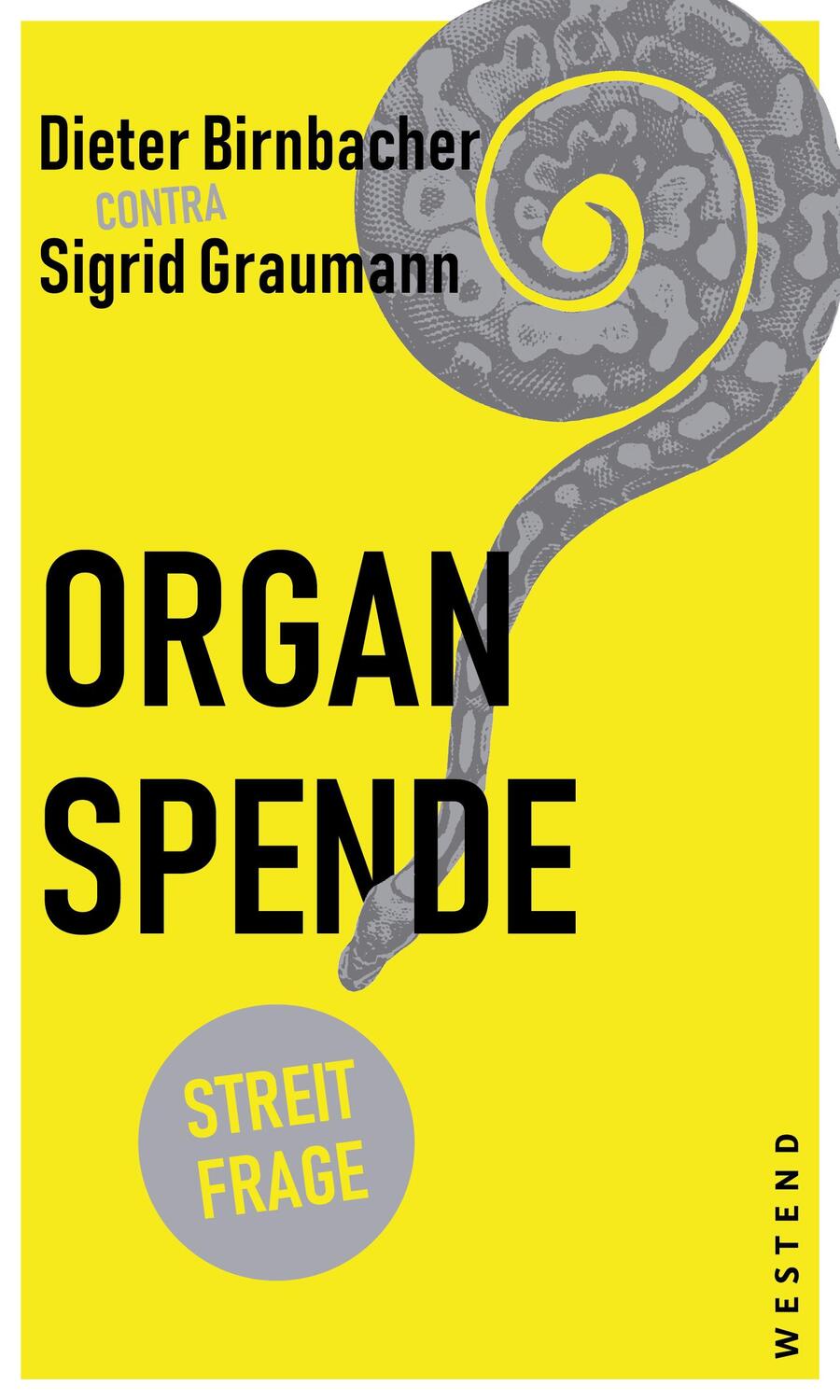 Cover: 9783864893520 | Organspende | Sigrid Graumann (u. a.) | Taschenbuch | Streitfragen