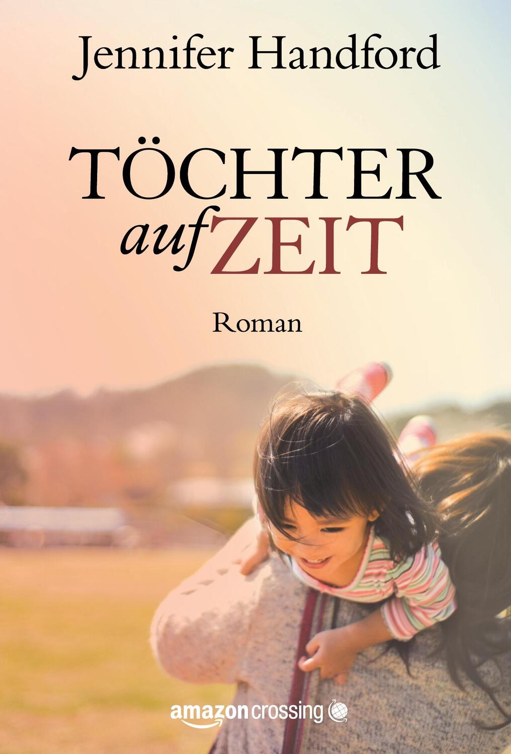 Cover: 9781611098266 | Töchter auf Zeit | Jennifer Handford | Taschenbuch | Paperback | 2012