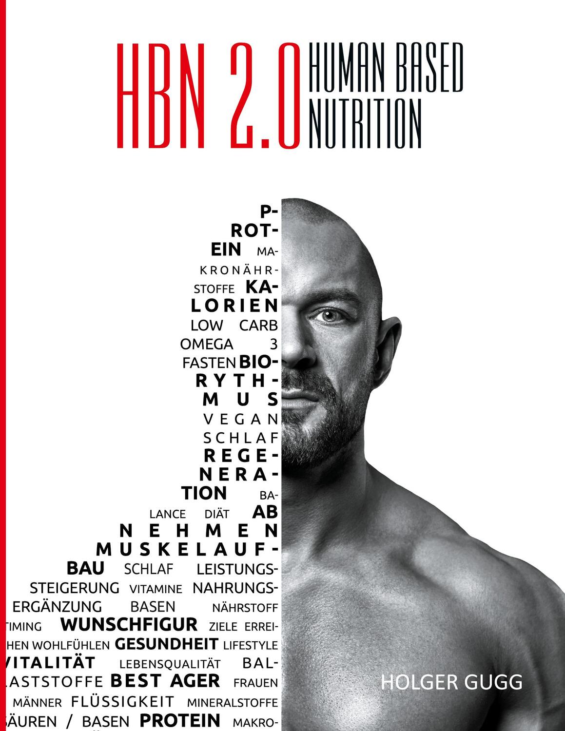 Cover: 9783735788344 | HBN 2.0 | Human Based Nutrition | Holger Gugg | Taschenbuch | Deutsch