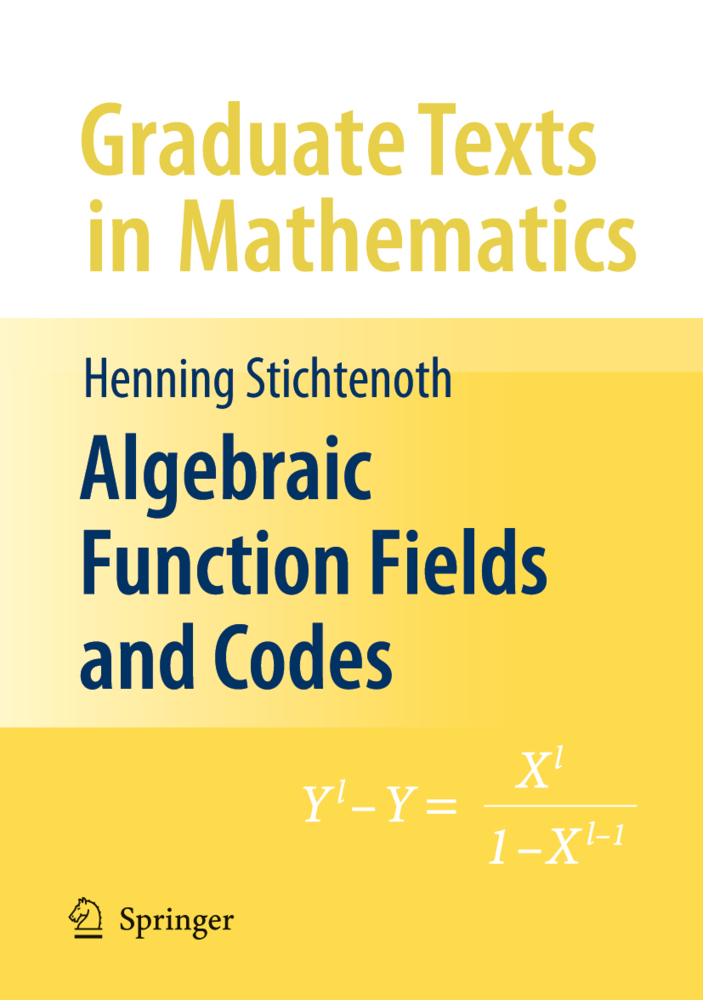 Cover: 9783540768777 | Algebraic Function Fields and Codes | Henning Stichtenoth | Buch | xiv