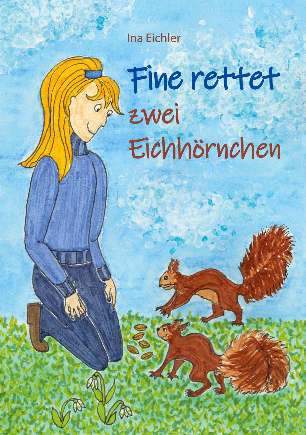 Cover: 9783755780724 | Fine rettet zwei Eichhörnchen | Ina Eichler | Taschenbuch