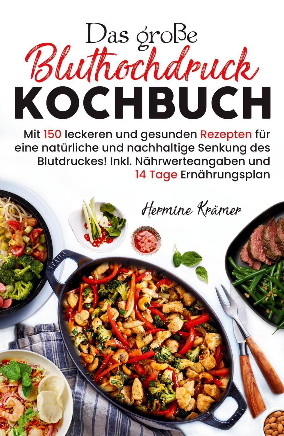 Cover: 9783347785267 | Das große Bluthochdruck Kochbuch - Mit 150 leckeren und gesunden...