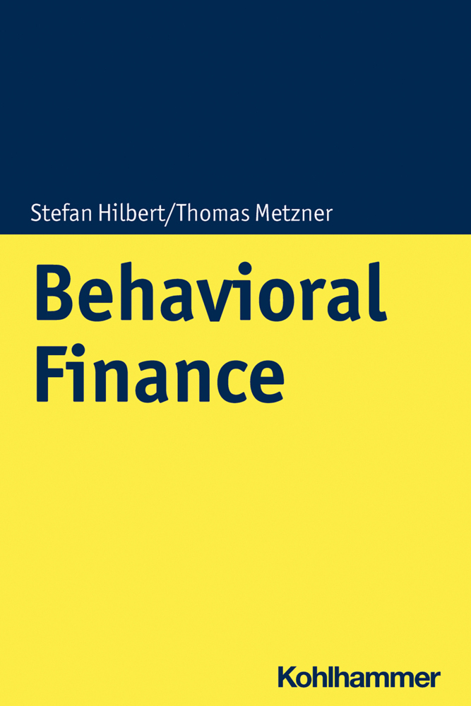 Cover: 9783170390935 | Behavioral Finance | Stefan Hilbert (u. a.) | Taschenbuch | 136 S.