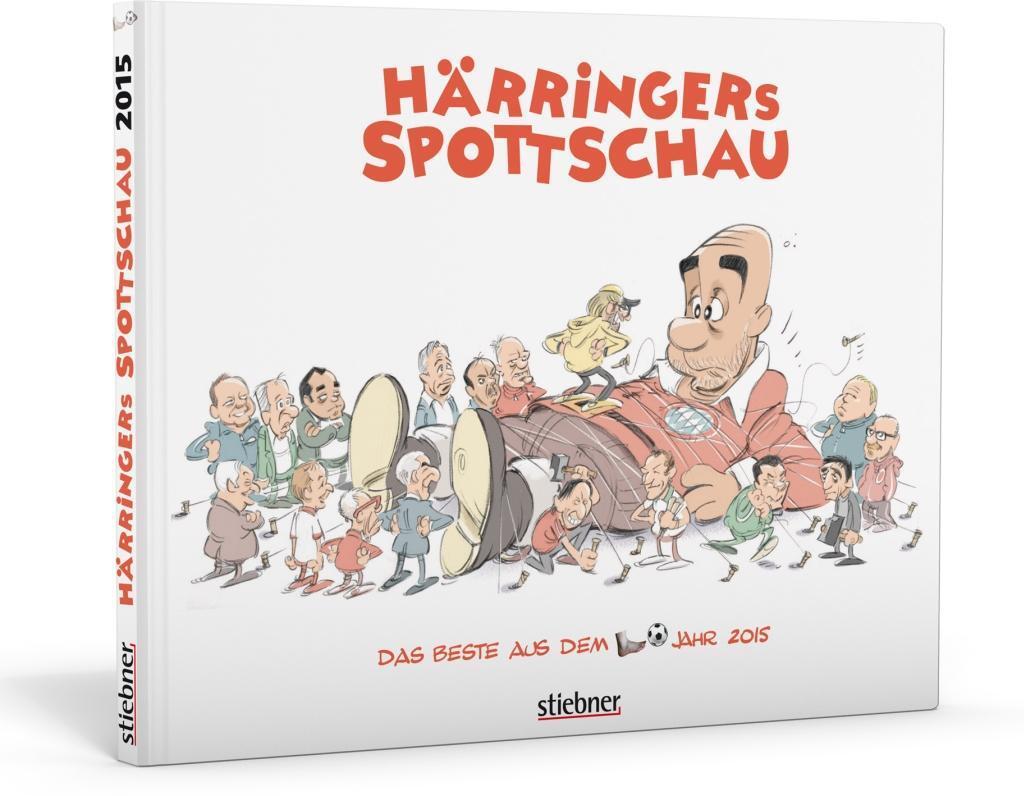 Cover: 9783830716983 | Härringers Spottschau | Das Beste aus dem Fußballjahr 2015 | Härringer