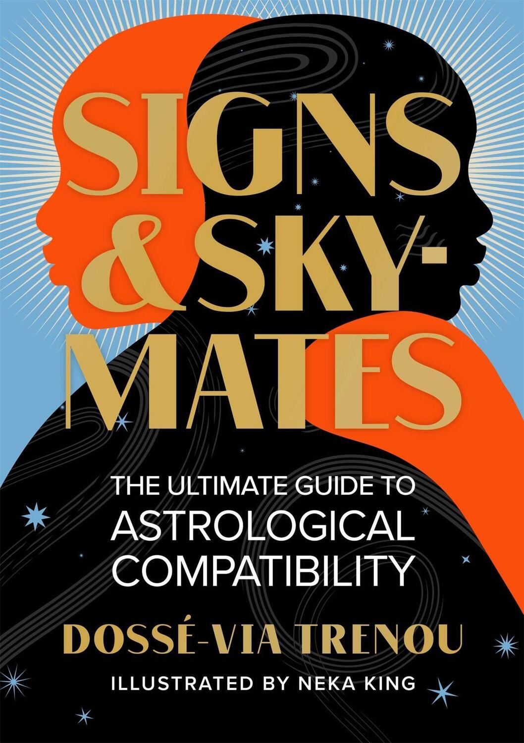 Cover: 9780762478019 | Signs & Skymates | The Ultimate Guide to Astrological Compatibility
