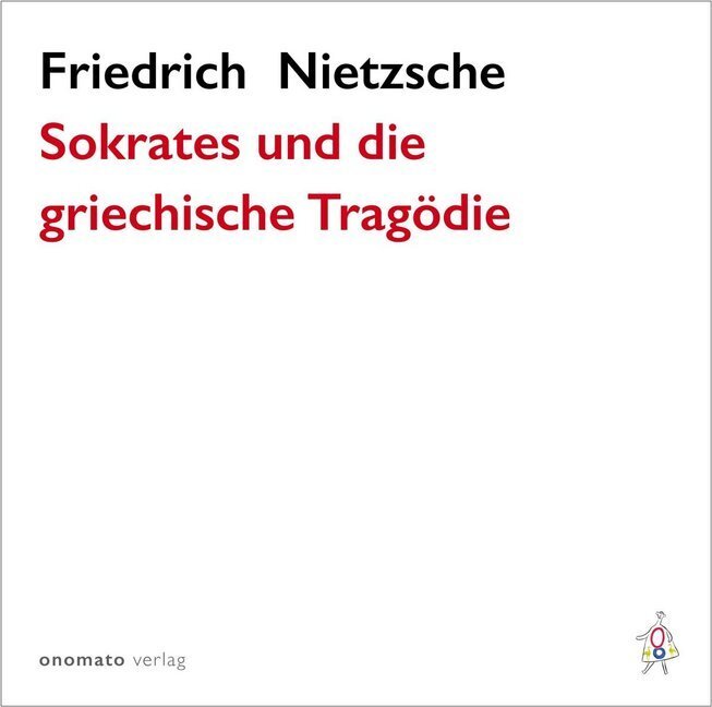 Cover: 9783944891934 | Sokrates und die griechische Tragödie | Lesung | Friedrich Nietzsche