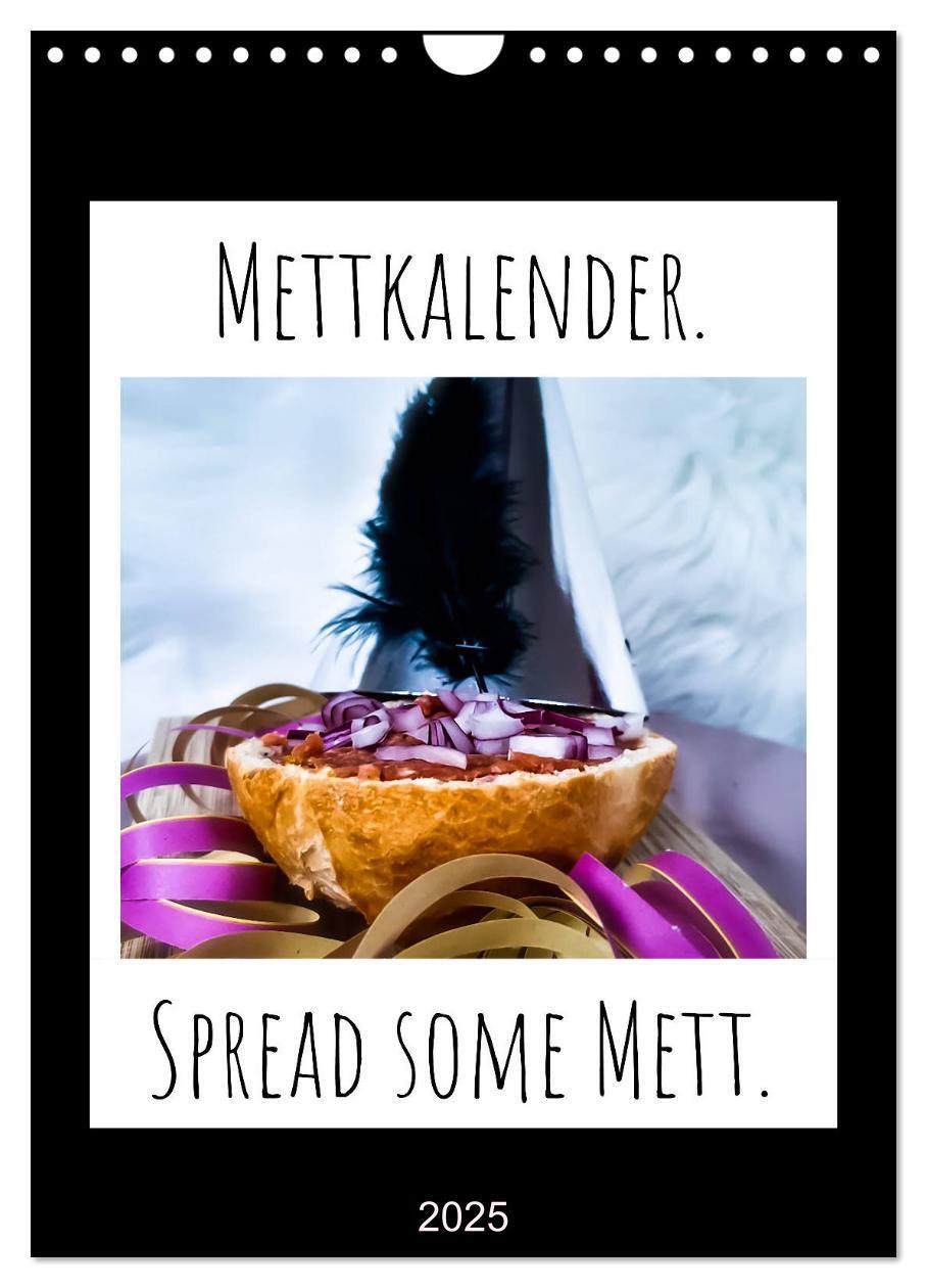 Cover: 9783435964383 | Mettkalender - Spread Some Mett. (Wandkalender 2025 DIN A4 hoch),...