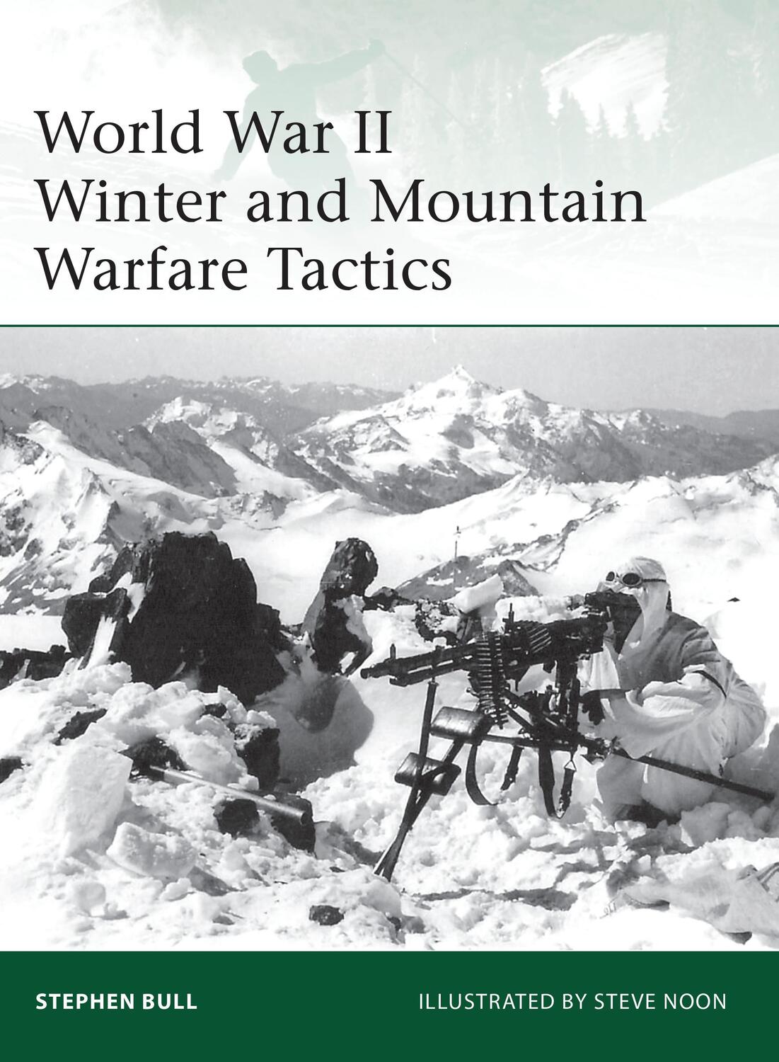Cover: 9781849087124 | World War II Winter and Mountain Warfare Tactics | Stephen Bull | Buch