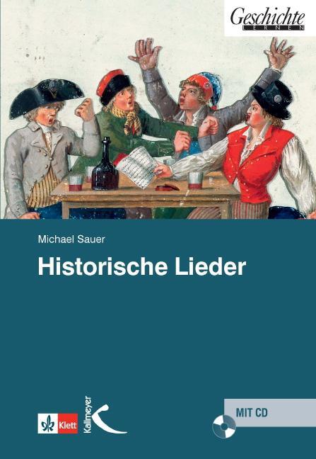 Cover: 9783780049148 | Historische Lieder | Michael Sauer | Taschenbuch | inkl. Audio-CD