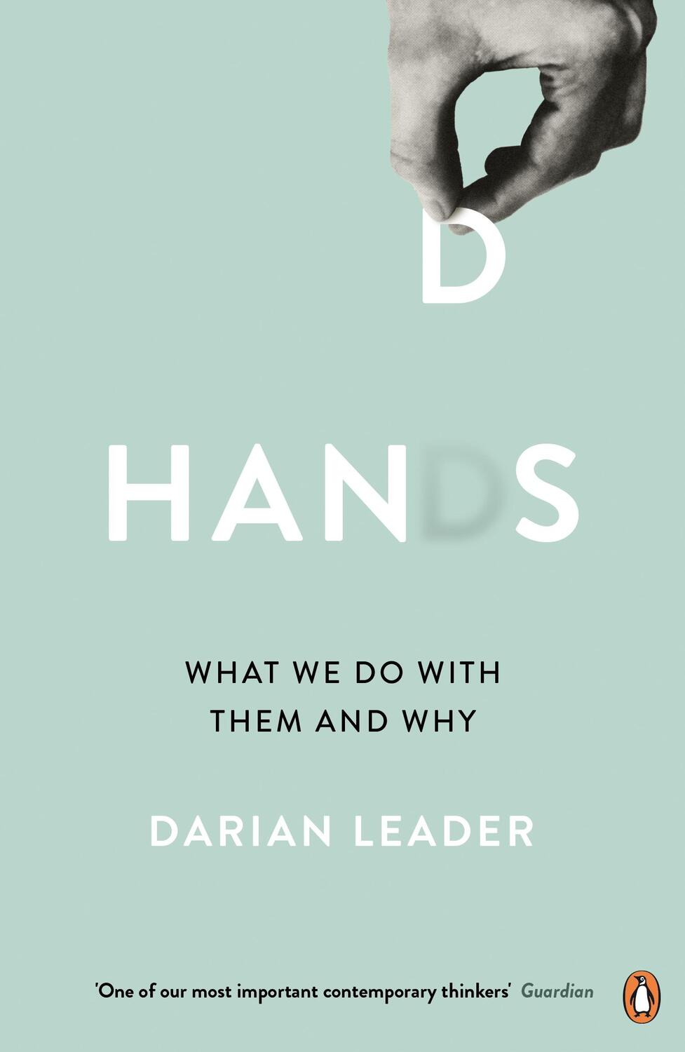 Cover: 9780241974001 | Hands | What We Do with Them - and Why | Darian Leader | Taschenbuch