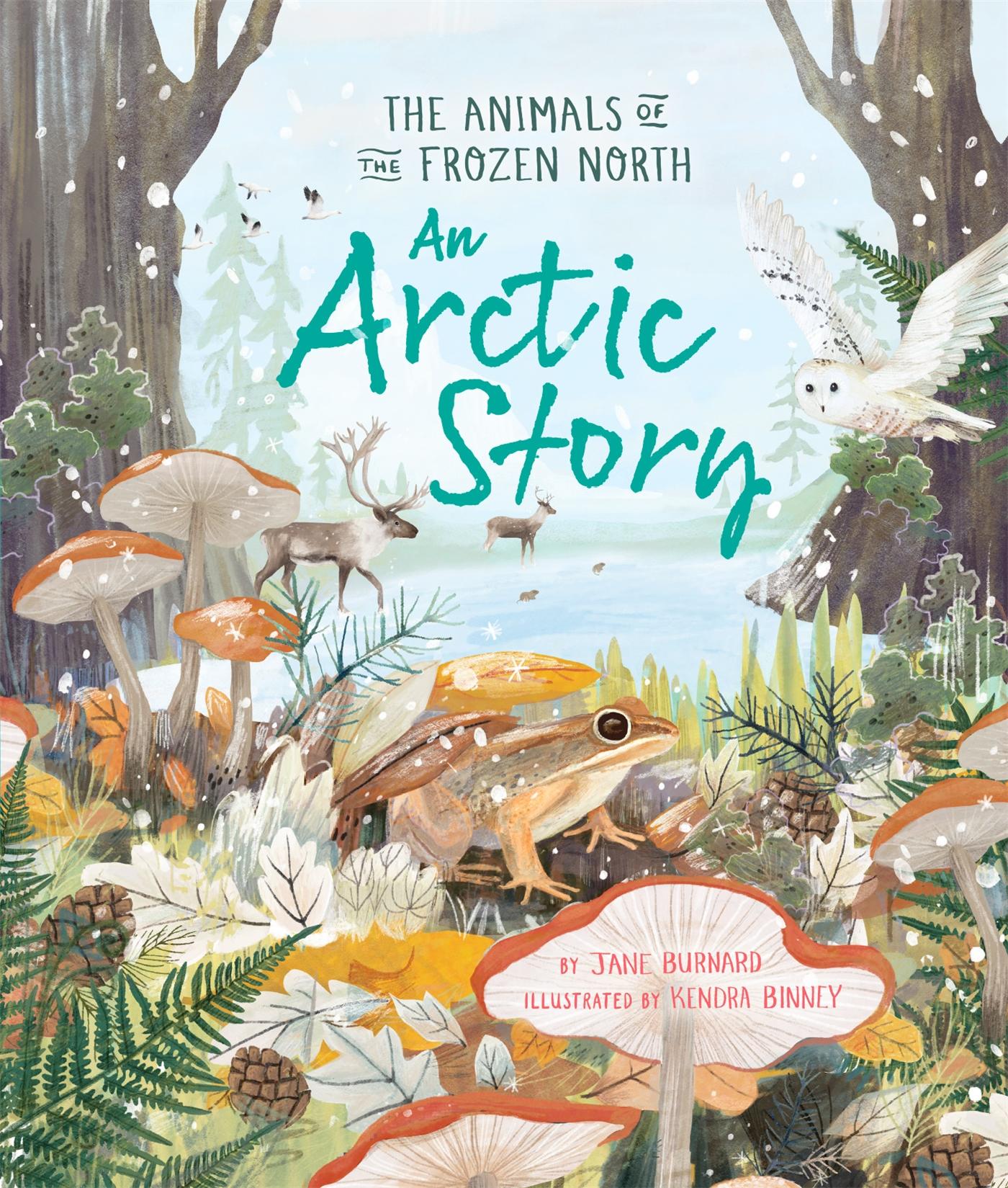 Cover: 9780753449264 | An Arctic Story | The Animals of the Frozen North | Jane Burnard