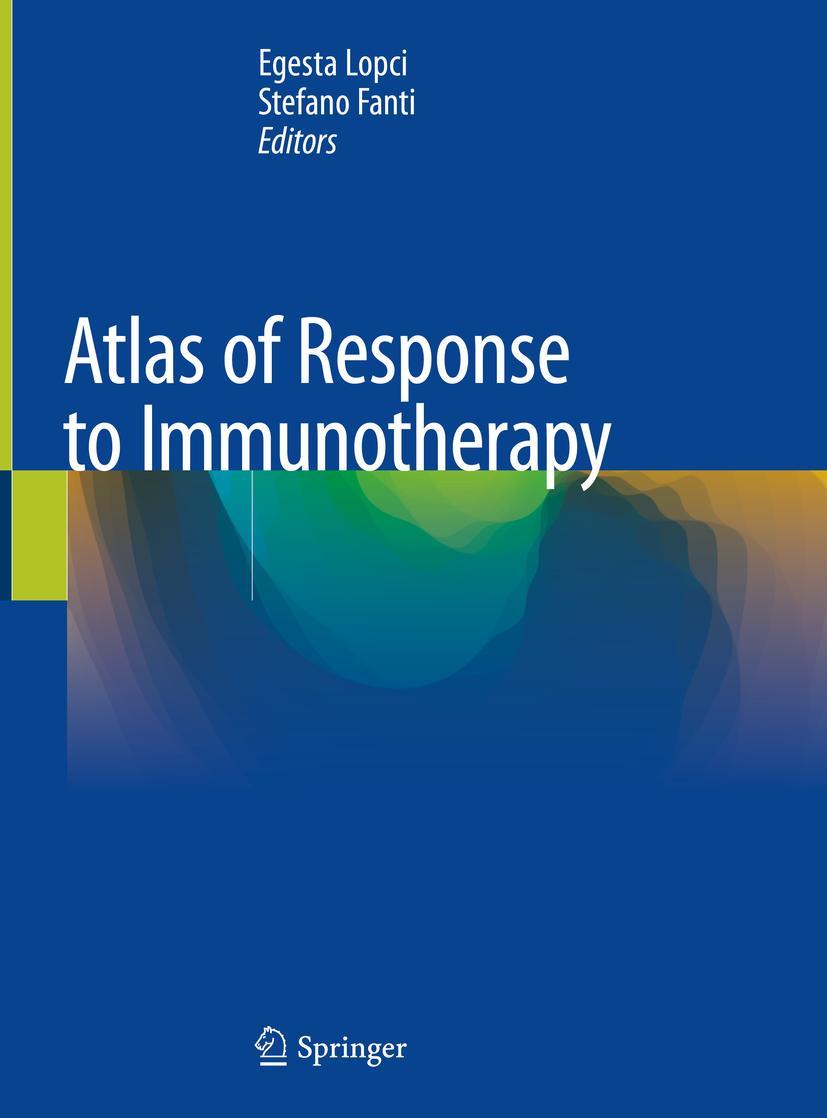 Cover: 9783030311124 | Atlas of Response to Immunotherapy | Stefano Fanti (u. a.) | Buch