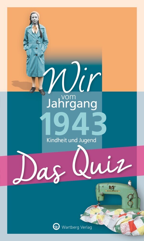 Cover: 9783831327065 | Wir vom Jahrgang 1943 - Das Quiz | Kindheit und Jugend | Blecher