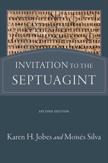 Cover: 9780801036491 | Invitation to the Septuagint | Karen H. Jobes (u. a.) | Taschenbuch