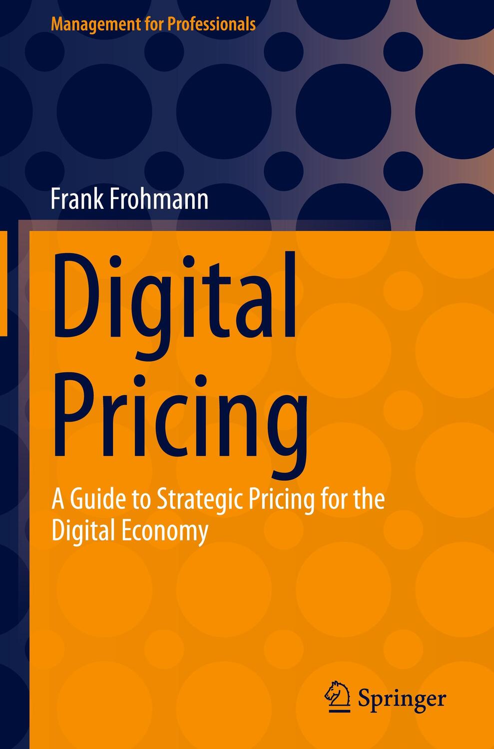Cover: 9783031245909 | Digital Pricing | A Guide to Strategic Pricing for the Digital Economy