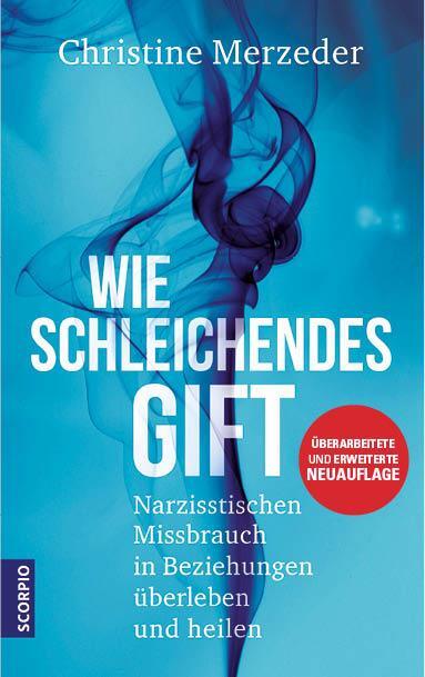 Cover: 9783958035492 | Wie schleichendes Gift | Christine, Dr. phil. Merzeder | Taschenbuch