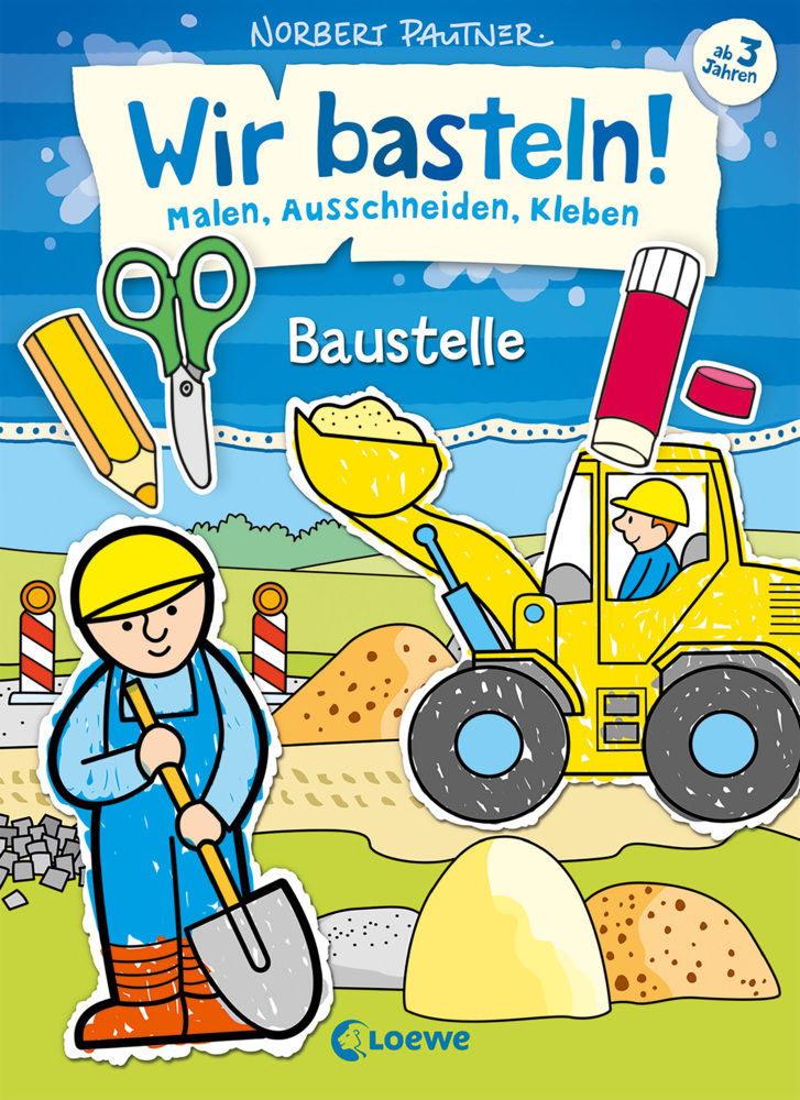 Cover: 9783785586921 | Wir basteln! - Baustelle | Beschäftigung für Kinder ab 3 Jahre | Buch