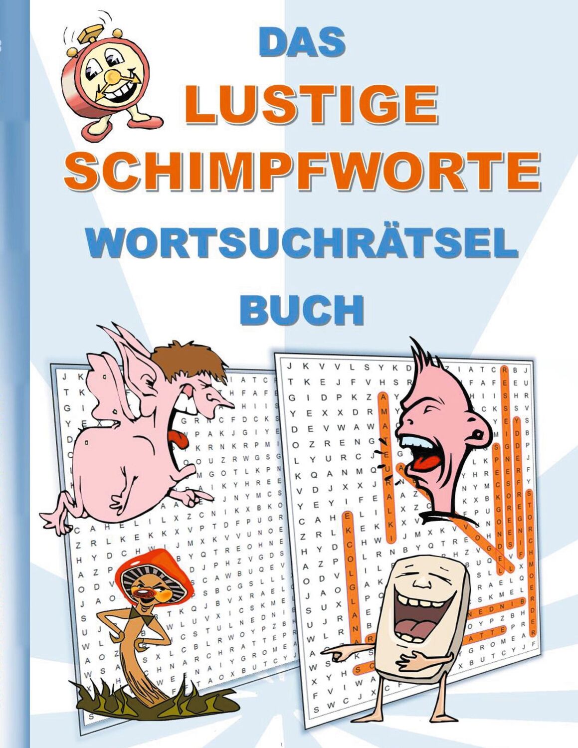 Cover: 9783754356258 | DAS LUSTIGE SCHIMPFWORTE WORTSUCHRÄTSEL BUCH | Brian Gagg | Buch