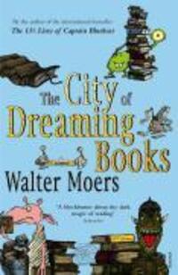 Cover: 9780099490579 | The City of Dreaming Books | Walter Moers | Taschenbuch | Englisch