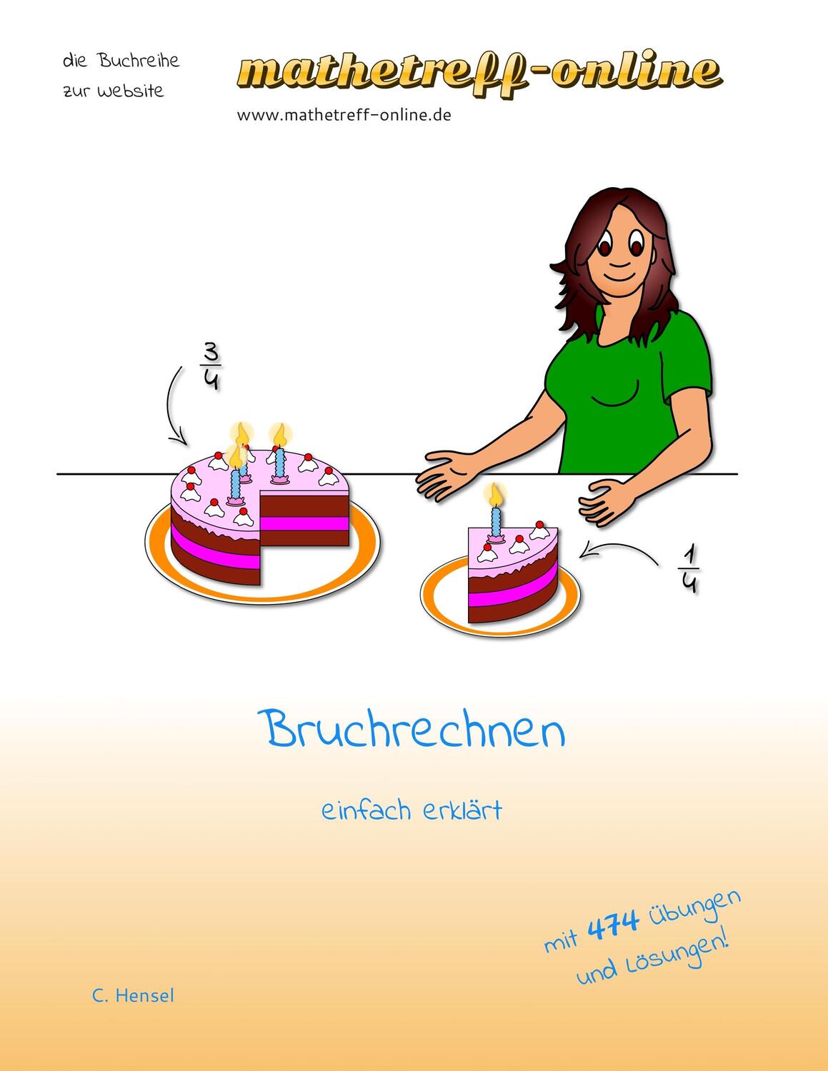 Cover: 9783738636727 | Bruchrechnen | einfach erklärt | C. Hensel | Taschenbuch