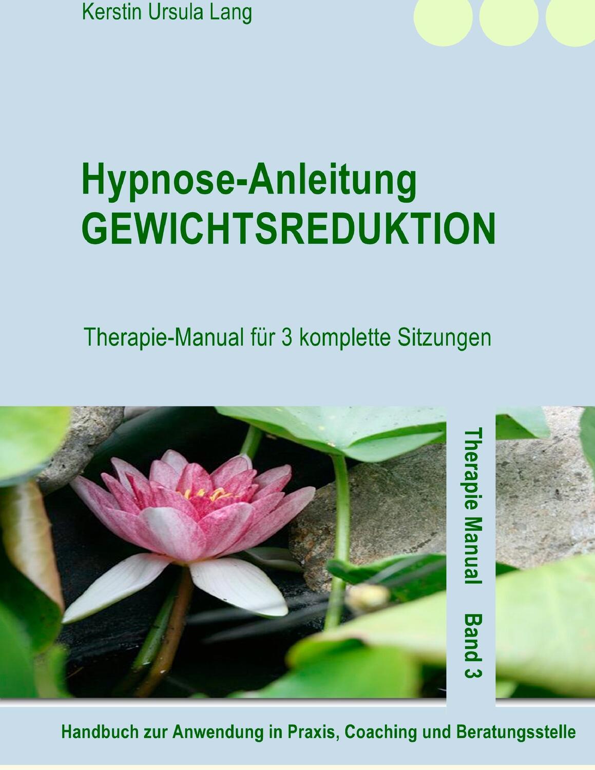 Cover: 9783839135365 | Hypnose-Anleitung Gewichtsreduktion | Kerstin Ursula Lang | Buch