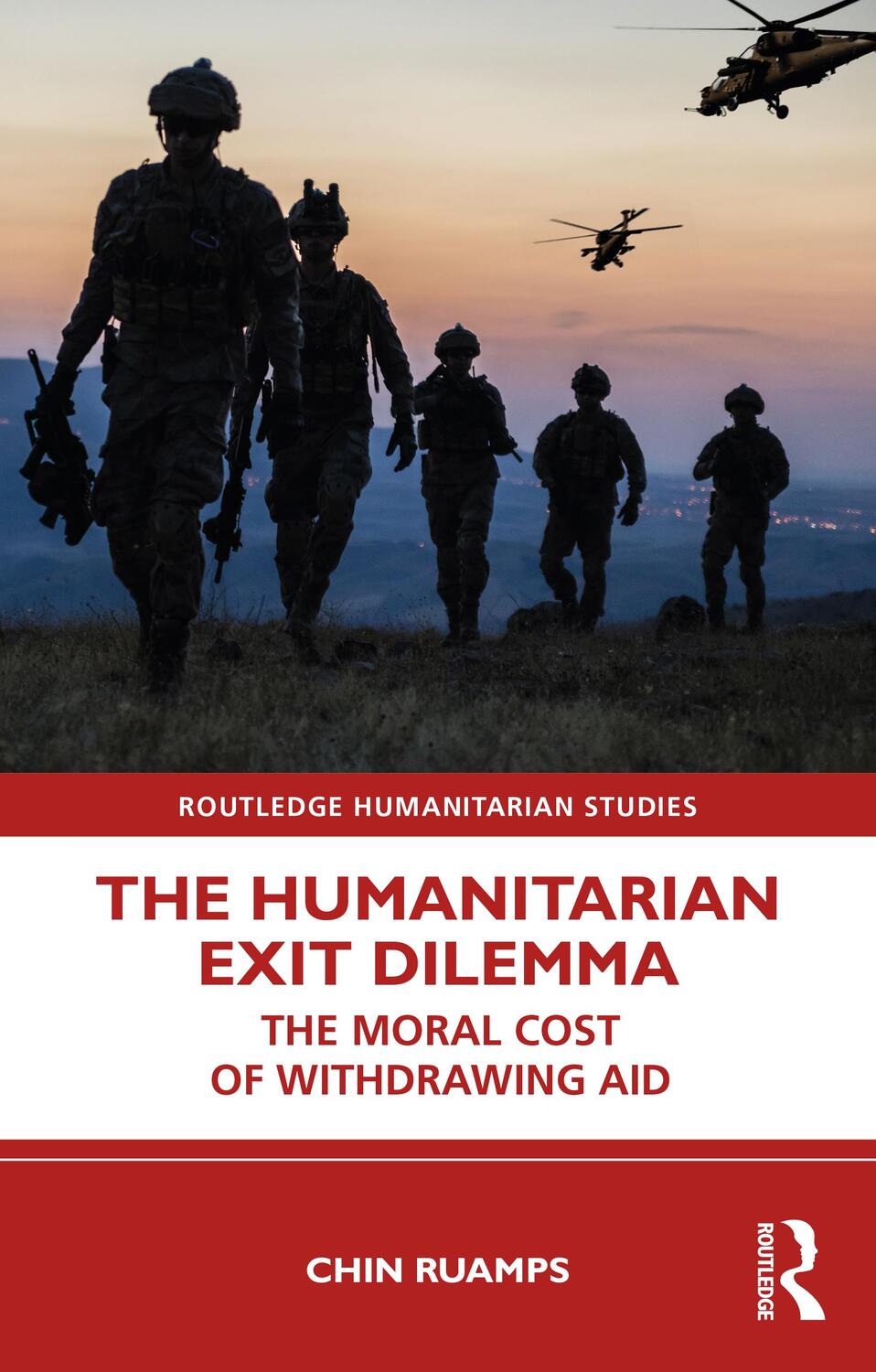 Cover: 9781032307954 | The Humanitarian Exit Dilemma | The Moral Cost of Withdrawing Aid