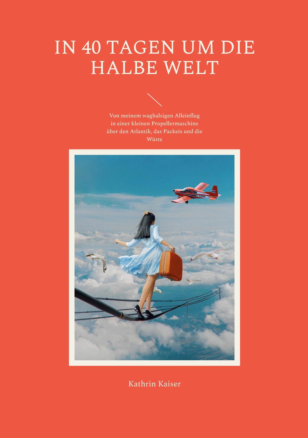 Cover: 9783757845278 | In 40 Tagen um die halbe Welt | Kathrin Kaiser | Taschenbuch | 416 S.