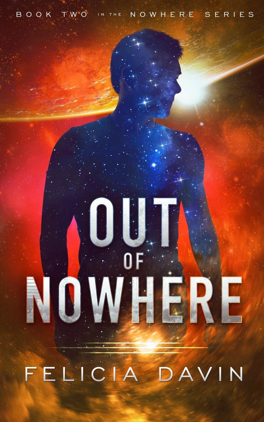 Cover: 9780998995748 | Out of Nowhere | Felicia Davin | Taschenbuch | The Nowhere | Paperback