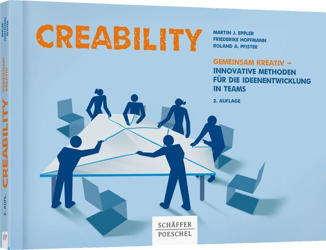Cover: 9783791038377 | Creability | Martin J. Eppler (u. a.) | Taschenbuch | Deutsch | 2017