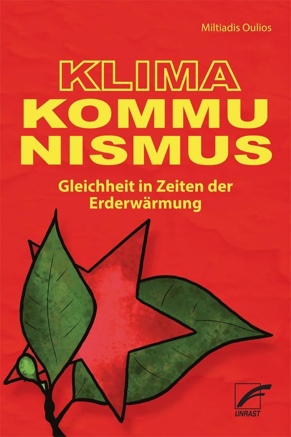 Cover: 9783897713840 | Klima-Kommunismus | Gleichheit in Zeiten der Erderwärmung | Oulios