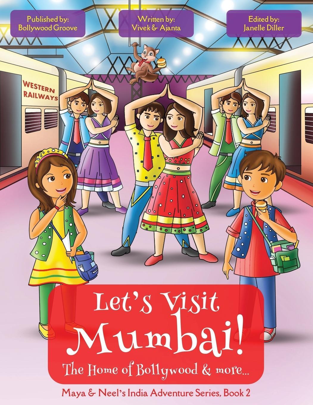 Cover: 9781945792045 | Let's Visit Mumbai! (Maya &amp; Neel's India Adventure Series, Book 2)